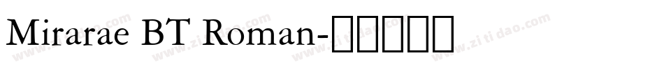 Mirarae BT Roman字体转换